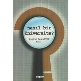 NASIL BIR ÜNİVERSİTE? - COŞKUN CAN AKTAN