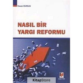 NASIL BIR YARGI REFORMU - HASAN DURSUN