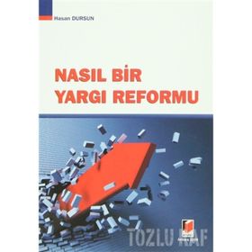NASIL BIR YARGI REFORMU - HASAN DURSUN