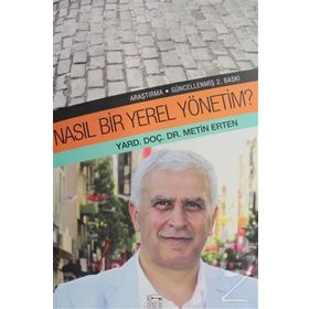Nasıl Bir Yerel Yönetim - Yrd. Doç. Dr. Metin Erten