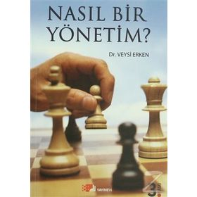 NASIL BIR YÖNETIM? - VEYSI ERKEN
