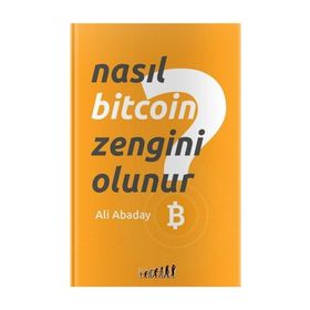 Nasıl Bitcoin Zengini Olunur? - Ali Abaday
