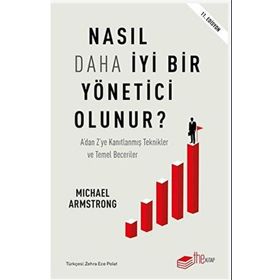 Nasıl Daha İyi Yönetici Olunur? The Kitap