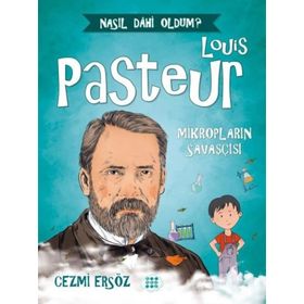 Nasıl Dahi Oldum Louis Pasteur - Cezmi Ersöz