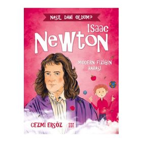 Nasıl Dahi Oldum Modern Fiziğin Babası - Isaac Newton - Cemil Ersöz