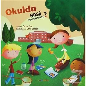 NASIL DAVRANMALIYIZ-1 OKULDA - CARRIE FINN
