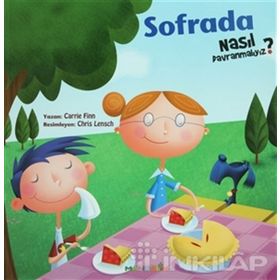 NASIL DAVRANMALIYIZ - 4 SOFRADA - CARRIE FINN