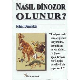 NASIL DINOZOR OLUNUR - NIHAT DEMIRKOL