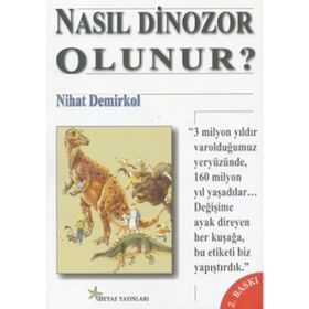 NASIL DINOZOR OLUNUR - NIHAT DEMIRKOL