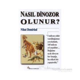 NASIL DINOZOR OLUNUR - NIHAT DEMIRKOL