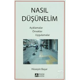 Nasıl Düşünelim - Hüseyin Başar