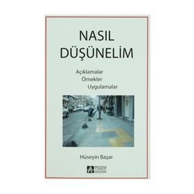Nasıl Düşünelim - Hüseyin Başar