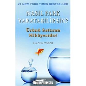 Nasıl Fark Yaratabilirsin? - Blake Mycoskie