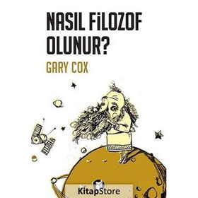 Nasıl Filozof Olunur? - Gary Cox