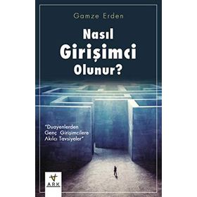 Nasıl Girişimci Olunur? - Gamze Erden