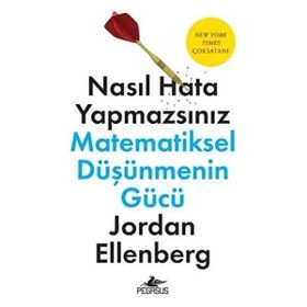 Nasıl Hata Yapmazsınız: Matematiksel Düşüncenin Gücü Pegasus Yayınları