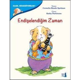 Nasıl Hissediyorum? - Endişelendiğim Zaman - Cornelia Maude Spelman