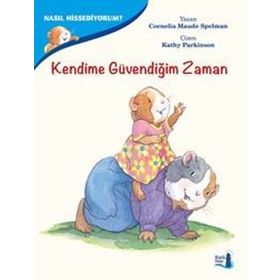 Nasıl Hissediyorum? - Kendime Güvendiğim Zaman - Cornelia Maude Spelman