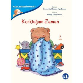 Nasıl Hissediyorum? - Korktuğum Zaman - Cornelia Maude Spelman