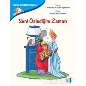 Nasıl Hissediyorum? - Seni Özlediğim Zaman - Cornelia Maude Spelman