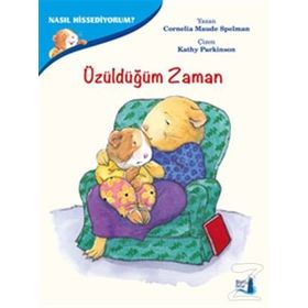 Nasıl Hissediyorum? - Üzüldüğüm Zaman - Cornelia Maude Spelman