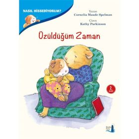 Nasıl Hissediyorum? - Üzüldüğüm Zaman - Cornelia Maude Spelman
