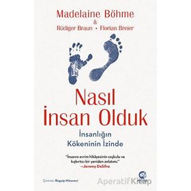 Nasıl İnsan Olduk: İnsanlığın Kökeninin İzinde - Nova Kitap