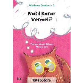 Nasıl Karar Vermeli Düşünme Çemberi 3 - Nergis Seli