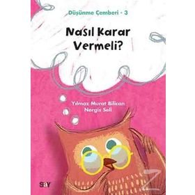 Nasıl Karar Vermeli Düşünme Çemberi 3 - Nergis Seli