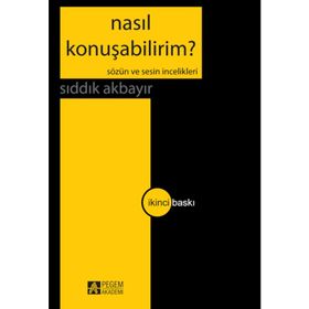 Nasıl Konuşabilirim? - Sıddık Akbayır