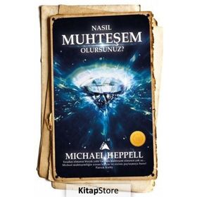 Nasıl Muhteşem Olursunuz? - Michael Heppell