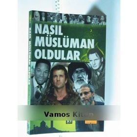 NASIL MÜSLÜMAN OLDULAR - GÜRKAN KOYUNLU