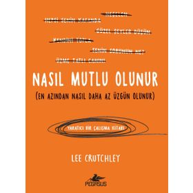 Nasıl Mutlu Olunur - Lee Crutchley