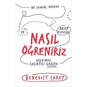 Nasıl Öğreniriz - Benedict Carey