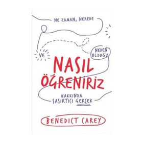 Nasıl Öğreniriz - Benedict Carey