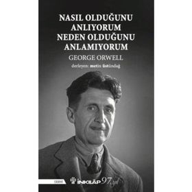 Nasıl Olduğunu Anlıyorum Neden Olduğunu Anlamıyorum - İnkılap Kitabevi