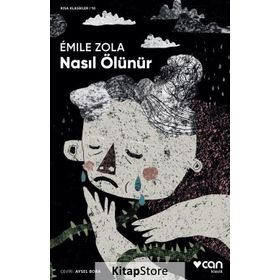 Nasıl Ölünür - Emile Zola