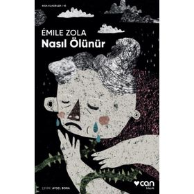 Nasıl Ölünür - Emile Zola