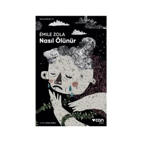 Nasıl Ölünür - Emile Zola