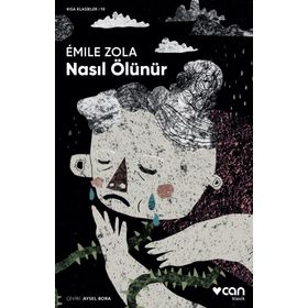 Nasıl Ölünür - Emile Zola