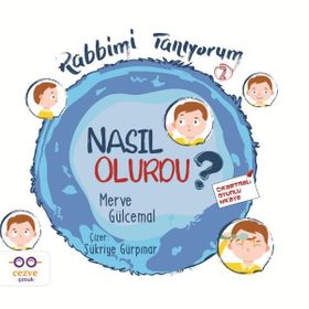 Nasıl Olurdu? - Rabbimi Tanıyorum 2 - Merve Gülcemal
