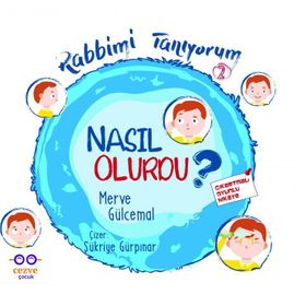 Nasıl Olurdu? - Rabbimi Tanıyorum 2 - Merve Gülcemal