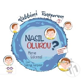 Nasıl Olurdu? - Rabbimi Tanıyorum 2 - Merve Gülcemal