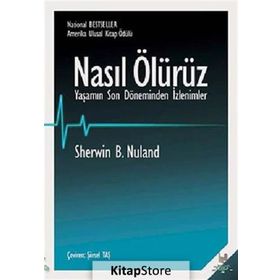 Nasıl Ölürüz - Sherwin B. Nuland