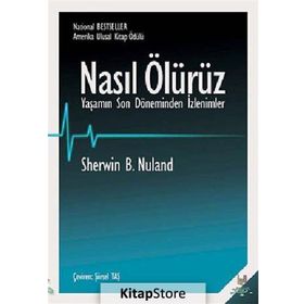 Nasıl Ölürüz - Sherwin B. Nuland