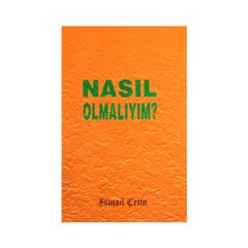 NASIL OMALIYIM? (CEP BOY) - İSMAİL ÇETİN