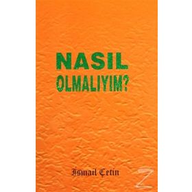 NASIL OMALIYIM? (CEP BOY) - İSMAİL ÇETİN
