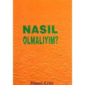 NASIL OMALIYIM? (CEP BOY) - İSMAİL ÇETİN