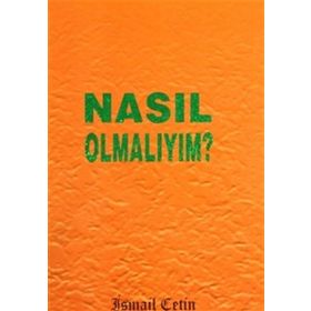 NASIL OMALIYIM? (CEP BOY) - İSMAİL ÇETİN