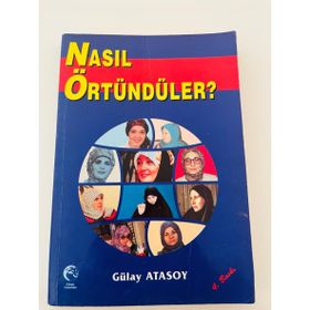 NASIL ÖRTÜNDÜLER? - GÜLAY ATASOY
